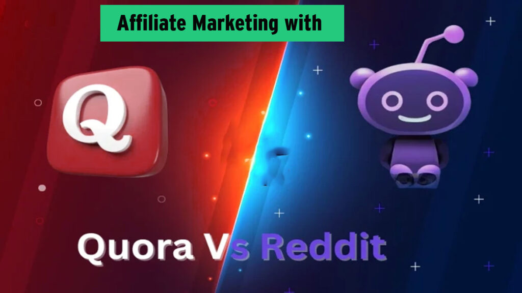 Reddit and Quora